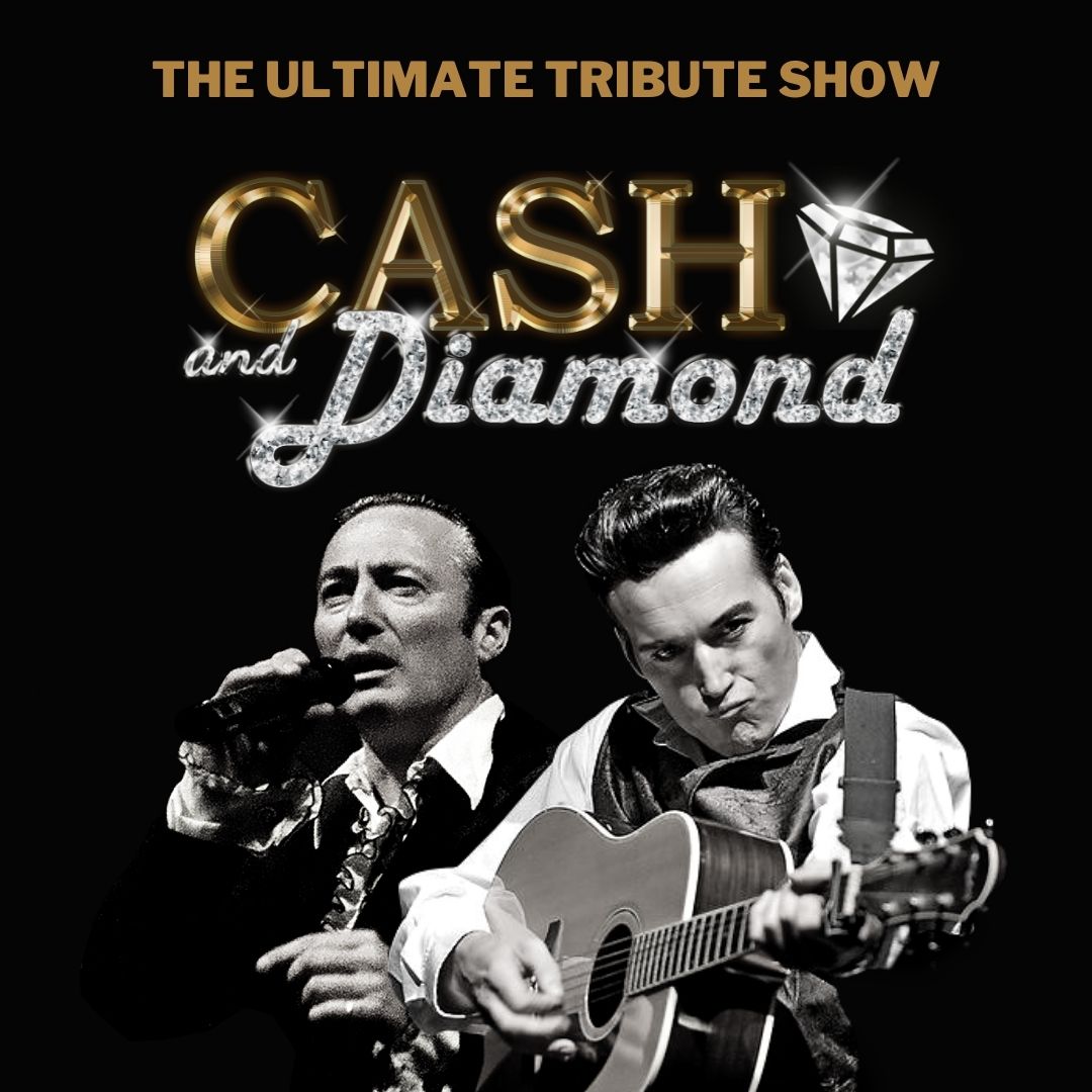 Cash and Diamond - The Ultimate Tribute Show