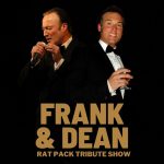Frank and Dean: A tribute to the Rat Pack